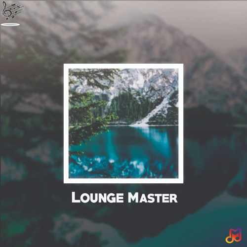 LowkeyNate - Lounge Master