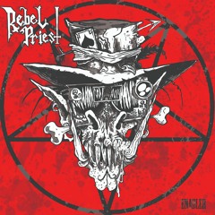 REBEL PRIEST - BLOOD AND SAND