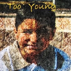 A the Kid - Too Young(Remastered)