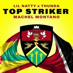 Lil Natty & Thunder - Top Striker - Saint Pepsi Roadmix