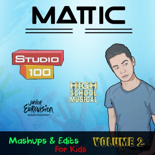 Mattic Mashups & Edits For Kids #2 (FREE DOWNLOAD)