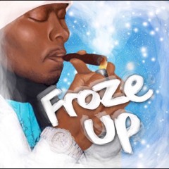 Froze Up ft. Trapboy Vante