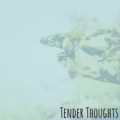 NOSH - Tender Thoughts