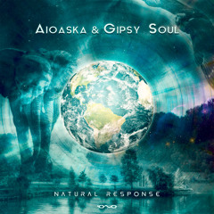 Aioaska, Gipsy Soul - Natural Response (Original Mix)