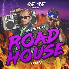 Avsnitt 26: Road House (1989)