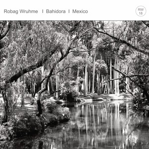 ROBAG WRUHME - DJ_SET AT BAHIDORA Mexico___FEB_2018