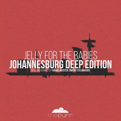 FULL PREMIERE: Jelly For The Babies - Johannesburg (Dmitry Stelmakhov Remix)