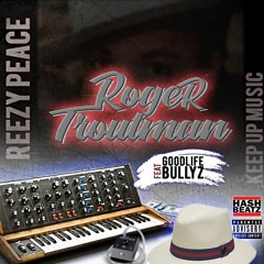 ReezyPeace ft GLB - Roger Troutman