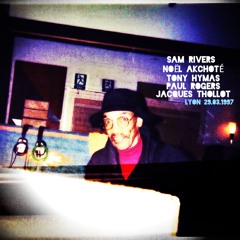 Lyon 29.03.1997 – Sam Rivers, Noël Akchoté, Tony Hymas, Paul Rogers, Jacques Thollot - SAM-707