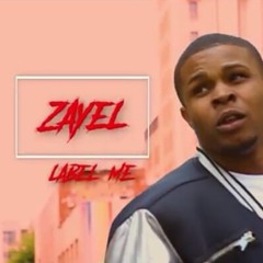 LABEL ME ft Zayel & CML