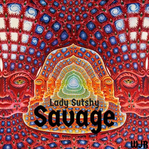 Lady Sutshy - Savage