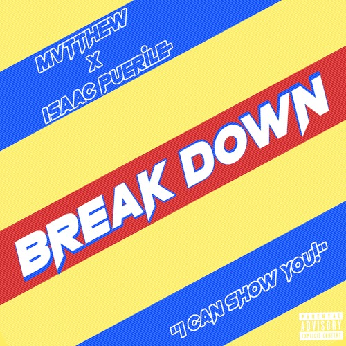 MVTTHEW - Breakdown (feat. Isaac Puerile) Prod. Penny