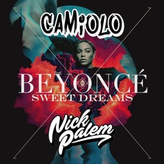 Sweet Dreams (Camiolo x Nick Palem Bootleg)[FREE DOWNLOAD]