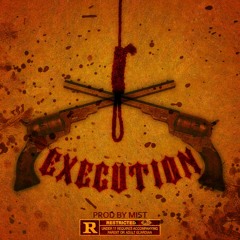 execution (prod by mistbeatz)