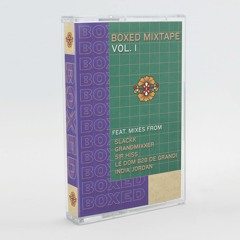 Boxed Mixtape Vol. 1: Le Dom b2b De Grandi
