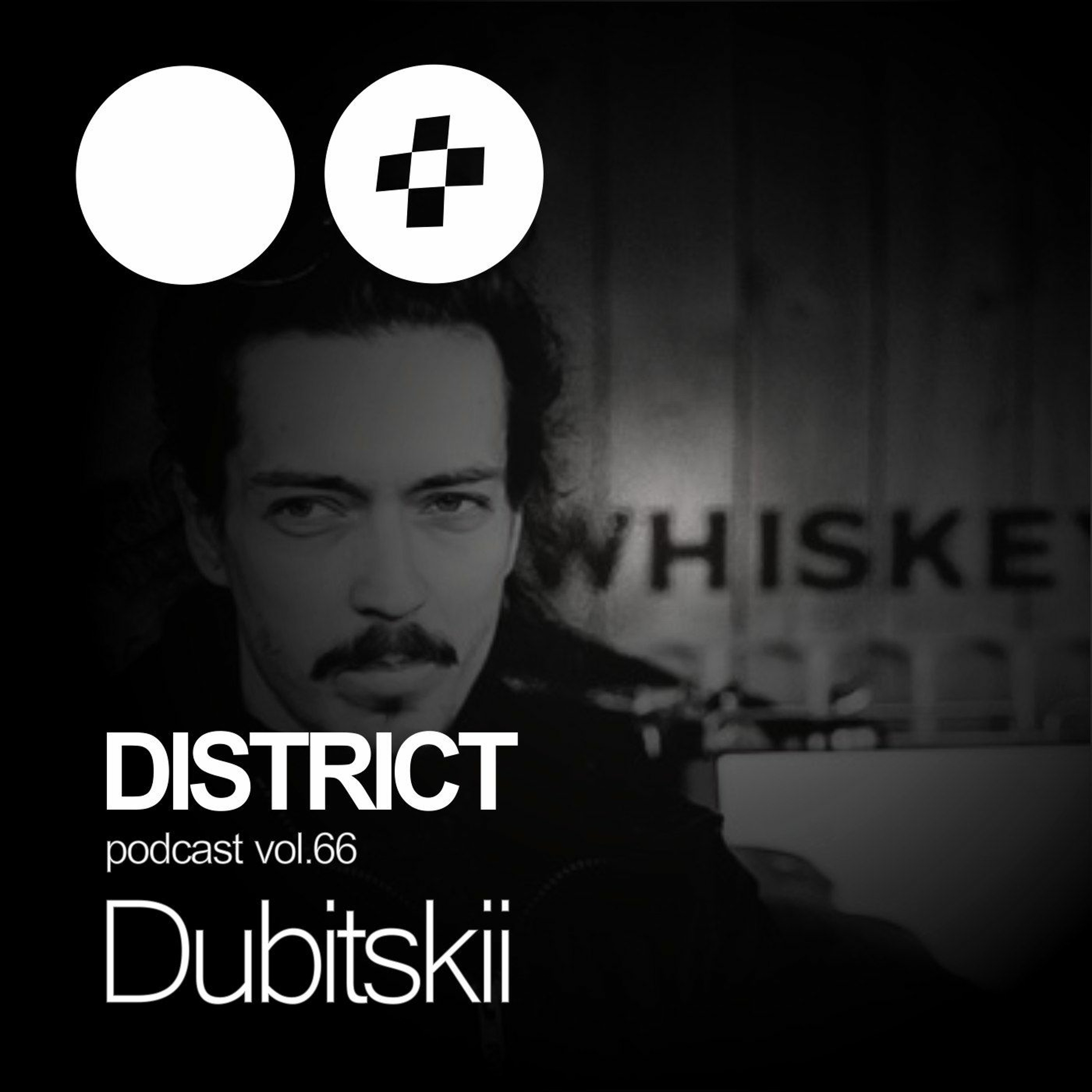 Dubitskii - DISTRICT Podcast Vol. 66