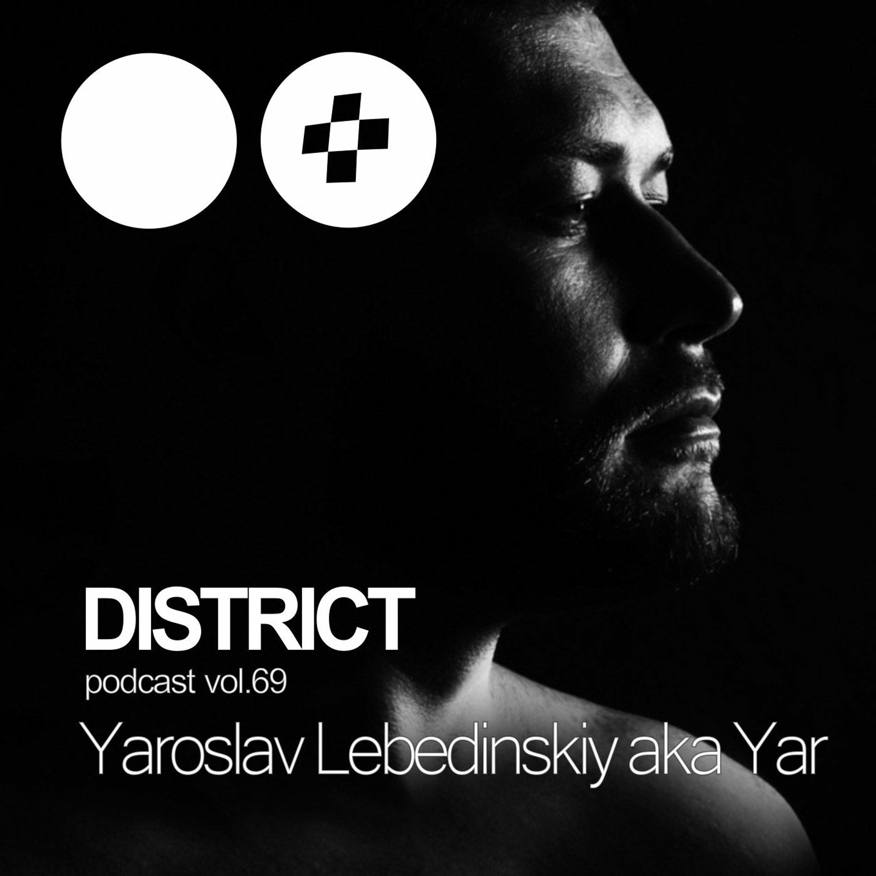 Yar - DISTRICT Podcast Vol. 69
