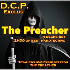 The Preacher @ DCP Podcast Exclus  -  Special 4 Decks Set - 2h00 mix