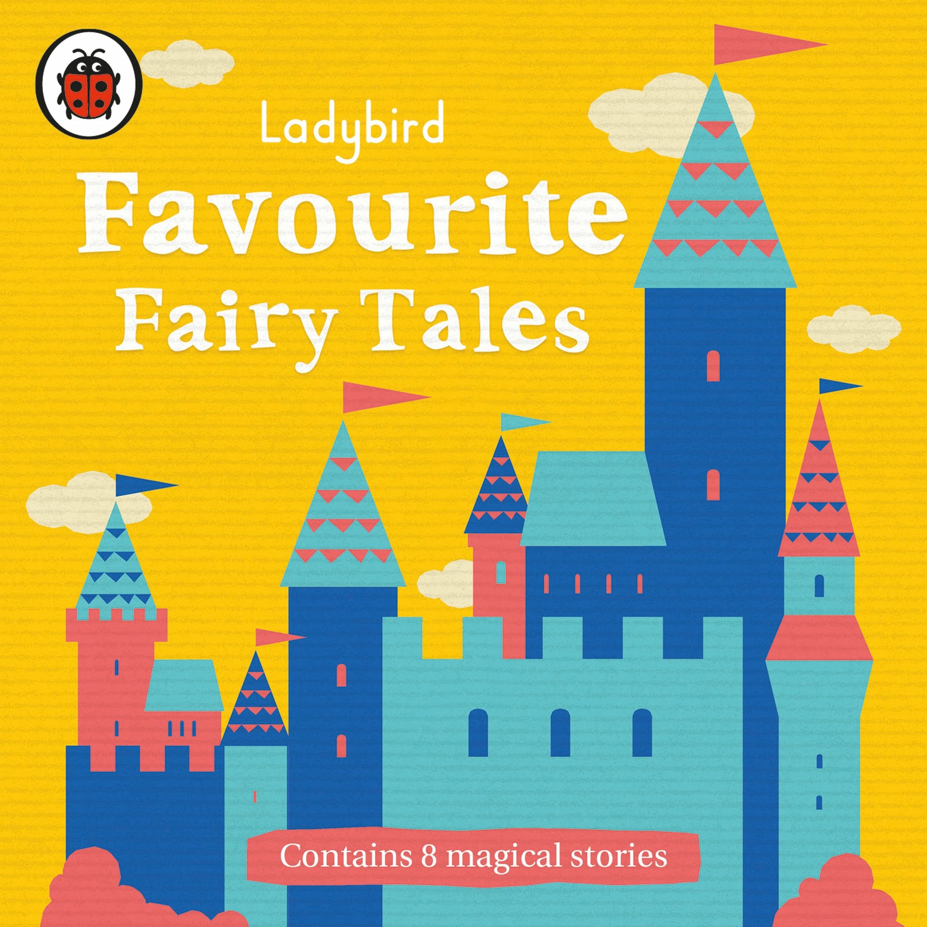 Ladybird Favourite Fairy Tales (Audio Extract) Read by Gemma Whelan and Nigel Pilkington episode artwork