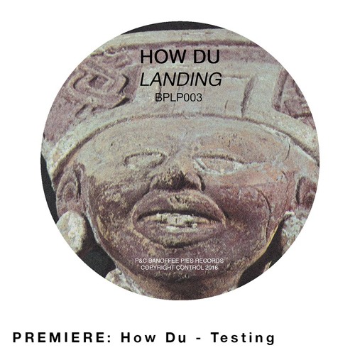 PREMIERE: How Du - Testing