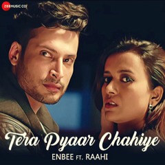 Tera Pyaar Chahiye