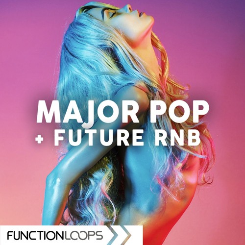 Function Loops - Major Pop & Future RnB