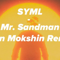 SYML - Mr. Sandman (Ivan Mokshin Remix)| Free Download