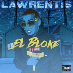 Lawrentis "El Bloke"