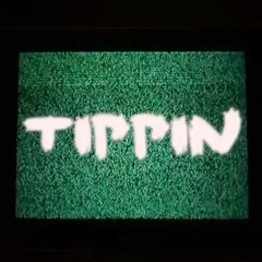 Tippin' (Freestyle) X Jefe Banks