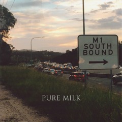 Pure Milk - M1 Southbound