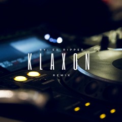 Klaxon Remix
