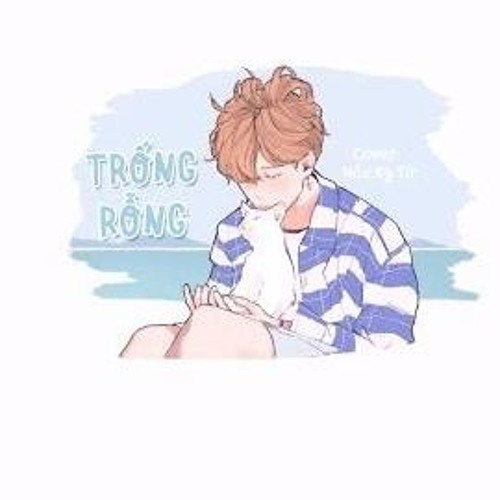 Trống Rỗng - Hắc Kỳ Tử - 空空如也 - 黑崎子 ( repost)