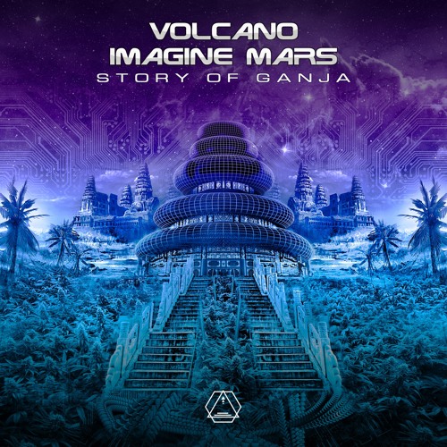 Imagine Mars & Volcano - Story Of Ganja