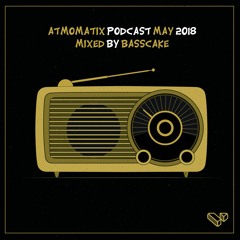 Atmomatix Podcast mixed by Basscake - May 2018