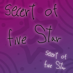 Secrets Of Five Star