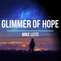 Mike Leite - Glimmer Of Hope