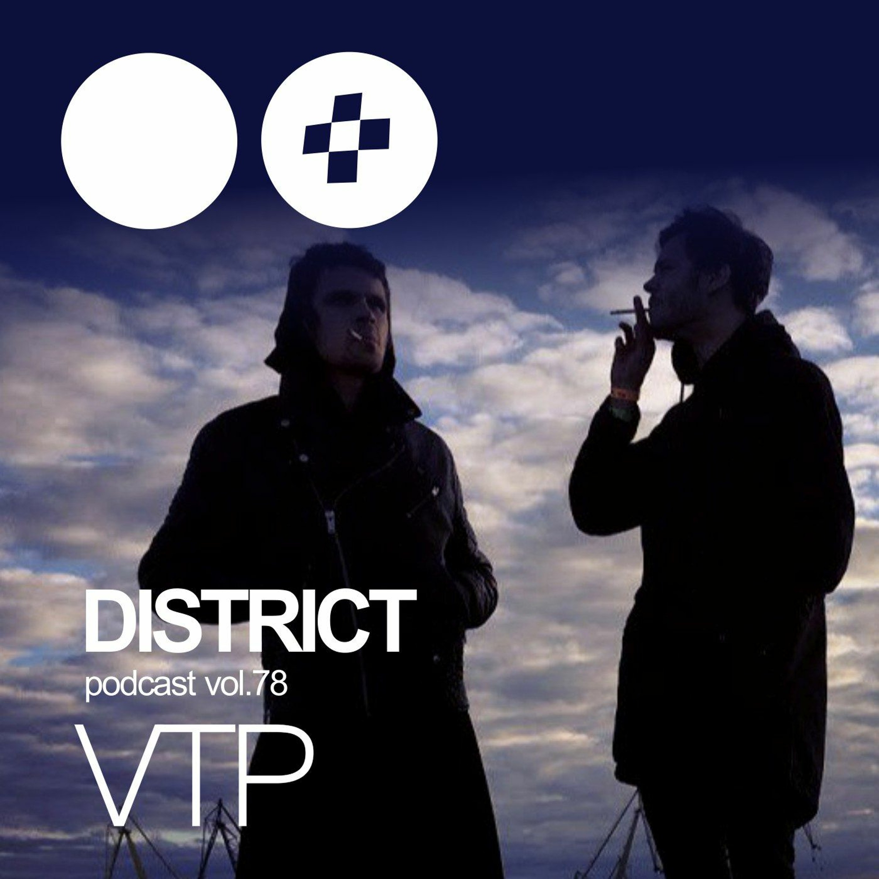 VTP (qp00 & ECSMA)  - DISTRICT Podcast Vol. 78