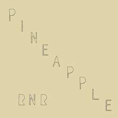 Pineapple RNR - Rain Cage / No No No