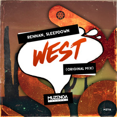 Rennan, Sleep Down - West (Original Mix) | FREE DOWNLOAD