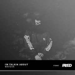 WATEVA - I'm Talkin About (Simon Cutsem Remix)