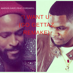 "I Want U Remake" MARVIN GAYE FEAT CORDARYL