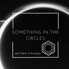 Something In The Circles (Original Mix)