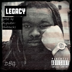 Legacy (Prod. Bigsidonthetrack)freestyle