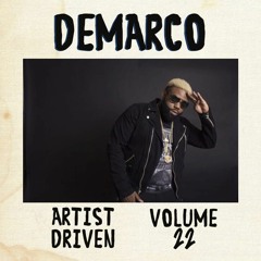Artist Driven Vol. 22 - Demarco