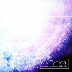 【#OvF】My Typical【BMS】