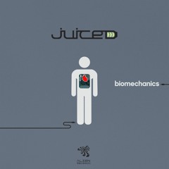 Juiced - Biomechanics(Original Mix)