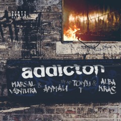 Marsal Ventura & Anmau - Addicton ft. Tony T & Alba Kras [OUT NOW]