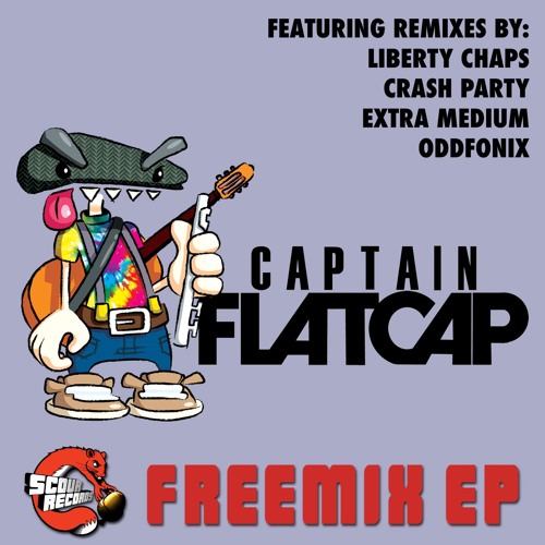 Captain Flatcap - Freemix EP ★ FREE DOWNLOAD EP ★ [Minimix]