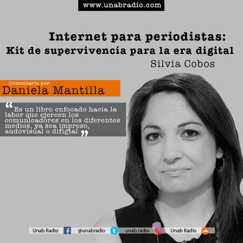 Stream Periodismo Unab Radio - Daniela Mantilla - Internet para periodistas Unab Radio | Listen online for free on