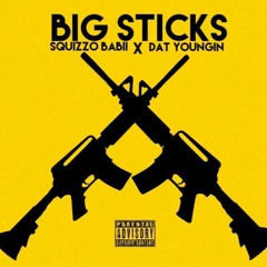 Squizzo Babii feat. Dat Youngin - "Big Sticks"